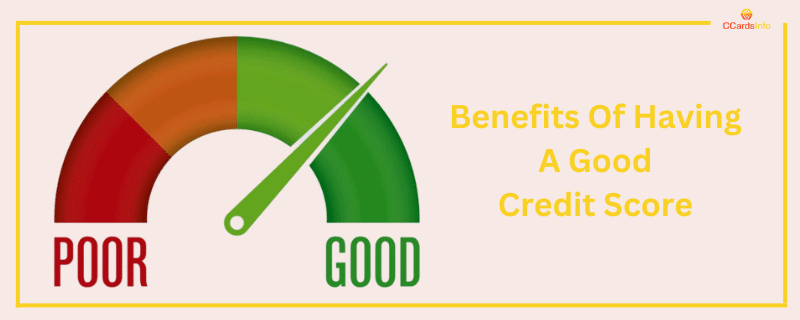Benefits Of Having A Good Credit Score